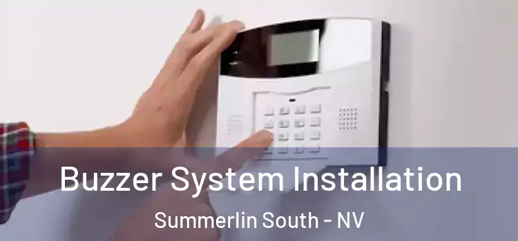  Buzzer System Installation Summerlin South - NV