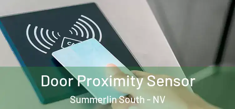 Door Proximity Sensor Summerlin South - NV