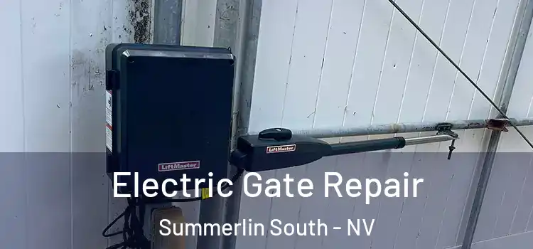 Electric Gate Repair Summerlin South - NV
