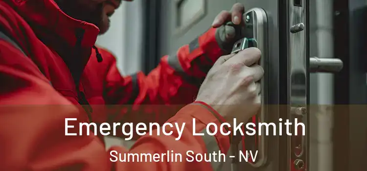 Emergency Locksmith Summerlin South - NV