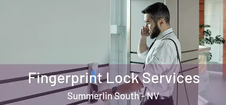 Fingerprint Lock Services Summerlin South - NV