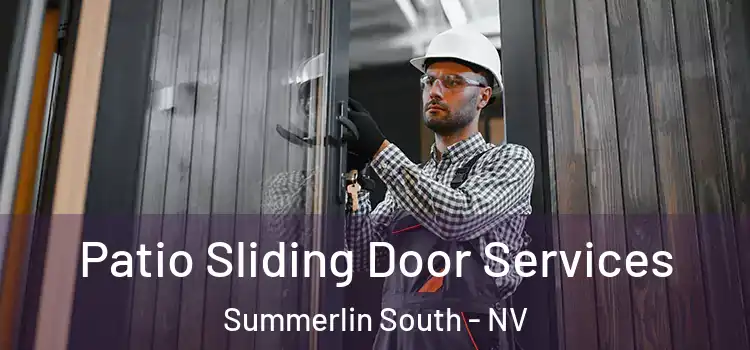 Patio Sliding Door Services Summerlin South - NV