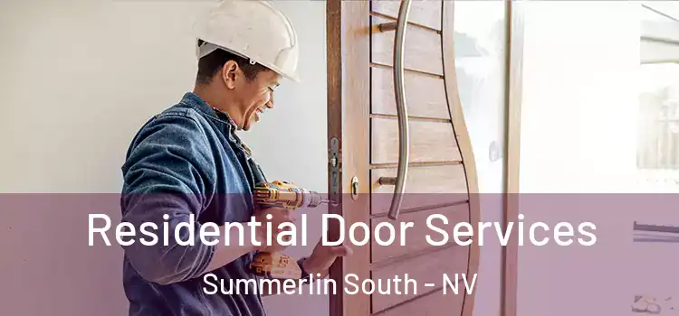 Residential Door Services Summerlin South - NV