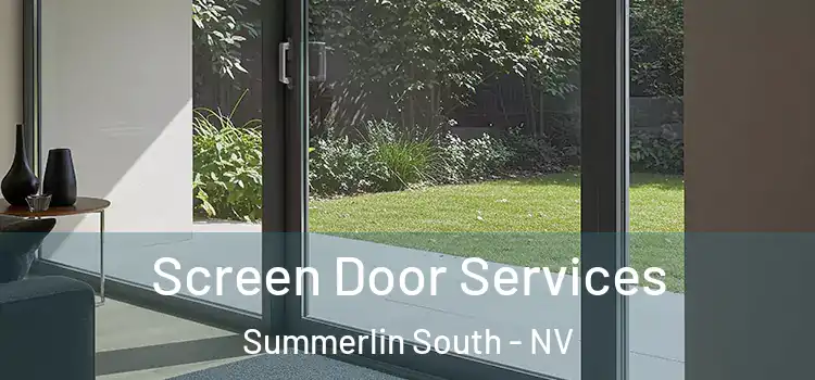 Screen Door Services Summerlin South - NV