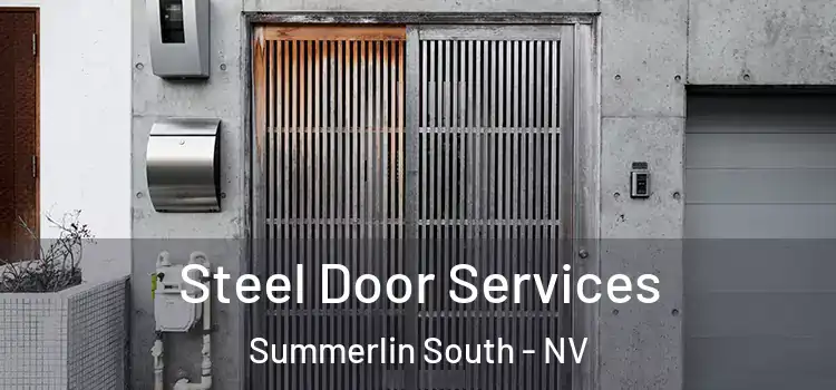 Steel Door Services Summerlin South - NV